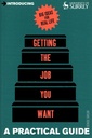 Introducing Getting the Job You Want: A Practical Guide