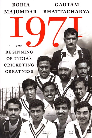 [9789354223068] 1971: The Beginning of India's Cricketing Greatness