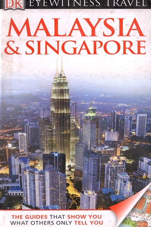 [9781409386506] DK Eyewitness Travel Guide: Malaysia & Singapore (Eyewitness Travel Guides)
