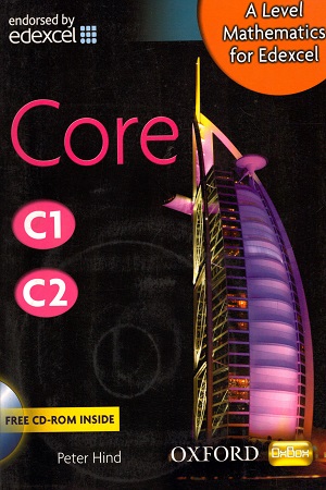 [9780199117796] A Level Mathematics for Edexcel: Core C1/C2