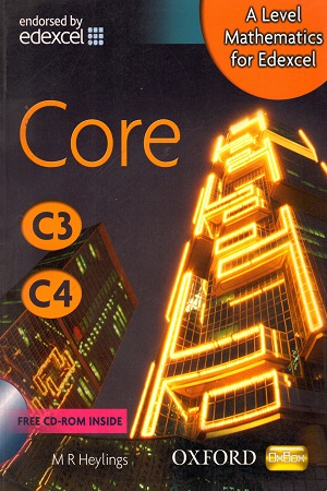 [9780199117840] A Level Mathematics for Edexcel: Core C3/C4