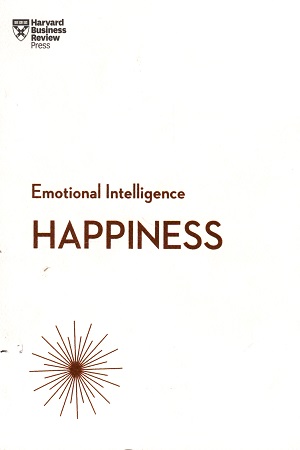 [9781633693210] Happiness (HBR Emotional Intelligence Series)