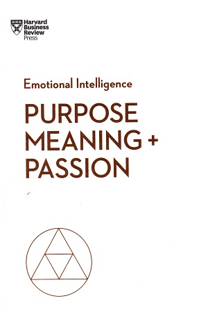 [9781633696273] Purpose, Meaning, and Passion (HBR Emotional) (HBR Emotional Intelligence Series)