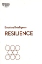 Resilience (HBR Emotional Intelligence Series)