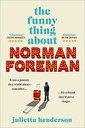 The Funny Thing about Norman Foreman