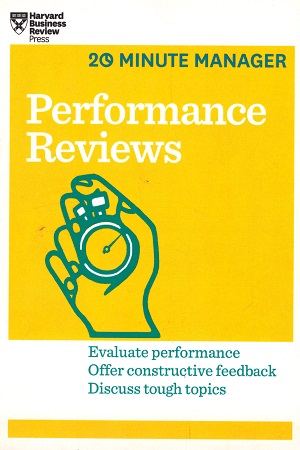 [9781633690066] Performance Reviews (HBR 20-Minute Manager Series)
