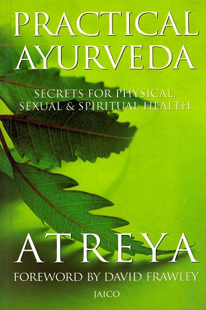 [9788172248116] Practical Ayurveda: Secrets for Physical and Spiritual Health