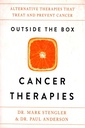 Outside the Box Cancer Therapies: Alternative Therapies That Treat and Prevent Cancer