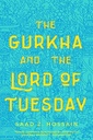 The Gurkha and the Lord of Tuesday