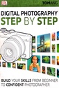 Digital Photography Step By Step