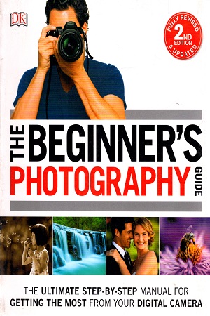 [9780241241271] The Beginner's Photography Guide