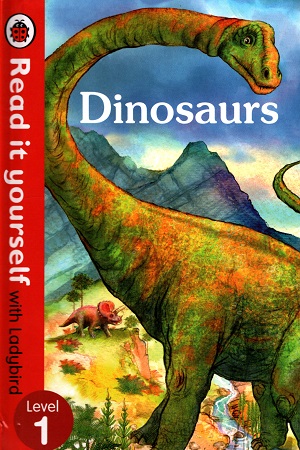[9780723295075] Dinosaurs - Read it yourself with Ladybird: Level 1