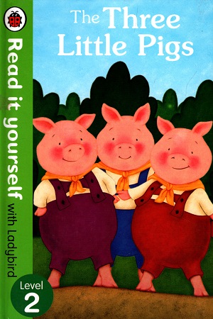 [9780723272953] Read It Yourself: The Three Little Pigs - Level 2
