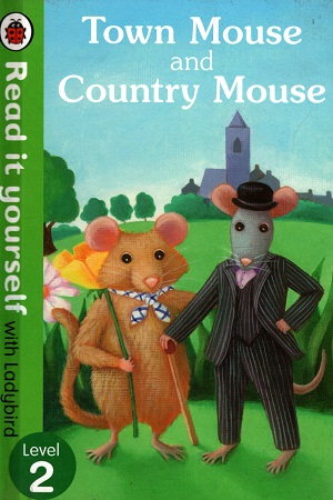 [2626600000004] Town Mouse and Country Mouse - Read it yourself with Ladybird: Level 2