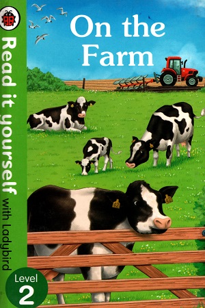 [9780241237311] On The Farm - Read It Yourself with Ladybird Level 2