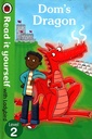 Dom's Dragon - Read it yourself with Ladybird: Level 2