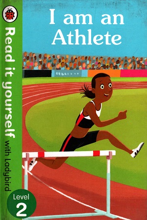 [9780241275191] I am an Athlete - Read It Yourself with Ladybird (Level 2)