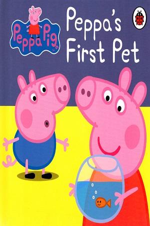 [9781409308638] Peppa Pig: Peppa's First Pet