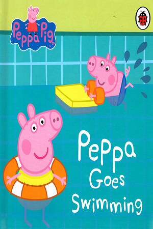 [9780241373408] Peppa Pig: Peppa Goes Swimming