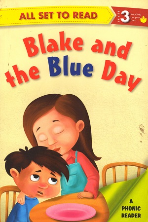[9789385273865] All set to Read - Level 3 Reading on your own: Blake and the Blue Day