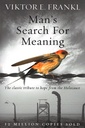 Man's Search for Meaning