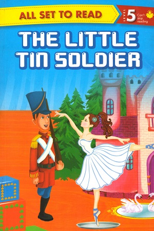 [9789384625153] All set to Read - Level 5 Can't stop Reading: The Little Tin Soldier