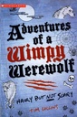 Adventures of a Wimpy Werewolf: Hairy But Not Scary