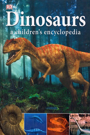 [9781405367684] Dinosaurs a Children's Encyclopedia