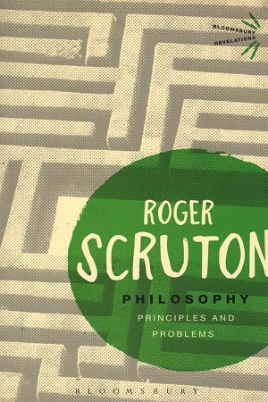 [9781474288958] Philosophy: Principles and Problems (Bloomsbury Revelations)