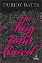 The Boy Who Loved