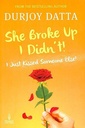 She Broke Up I Didn't!