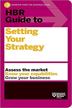 [9781633698925] HBR Guide to Setting Your Strategy