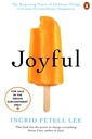 Joyful: The surprising power of ordinary things to create extraordinary happiness