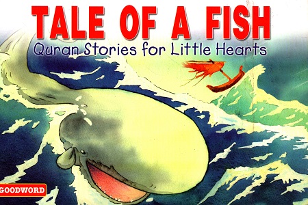 [9788178980447] Tale of a Fish (Quran Stories for Little Hearts)
