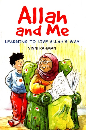 [978817898695] Allah and Me : Learning to Live Allah's Way