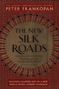 The New Silk Roads : The Present and Future of The World