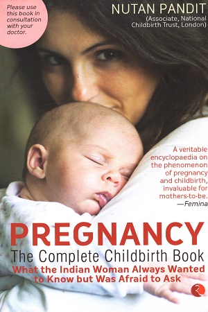 [9788129105998] Pregnancy : The Complete Childbirth Book