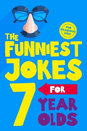 [9781529066012] The Funniest Jokes for 7 Year Olds