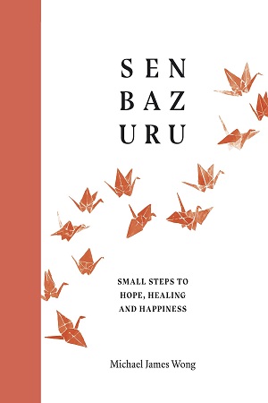 [9780241511398] Senbazuru: Small Steps to Hope, Healing and Happiness