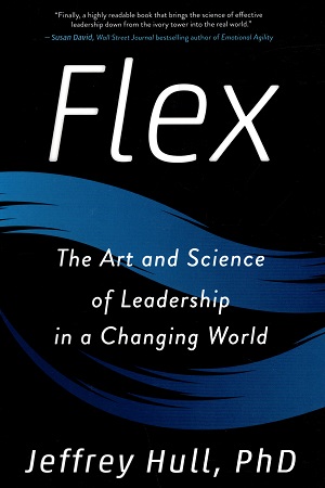 [9780143133100] Flex: The Art and Science of Leadership in a Changing World