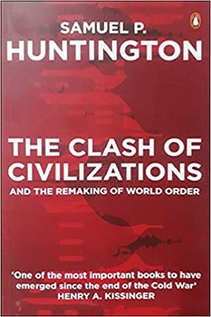 [9780140267310] The Clash of Civilizations and the Remaking of World Order
