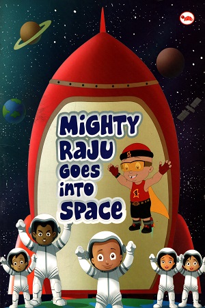 [9788129145775] Mighty Raju Goes into Space