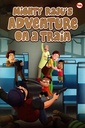 Mighty Raju's adventure on a Train