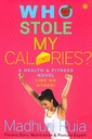 Who Stole My Calories?