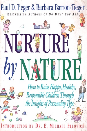 [9780316845137] Nurture by Nature: Understand Your Child's Personality Type - And Become a Better Parent