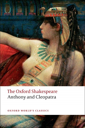 [9780199535781] The Oxford Shakespeare Anthony and Cleopatra