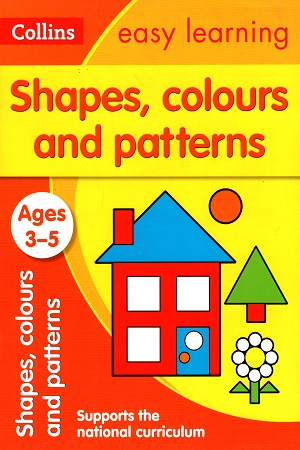 [9780008151577] Easy Learning Shapes, Colours and Patterns: Ages 3-5