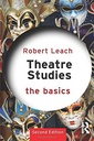 Theatre Studies: The Basics