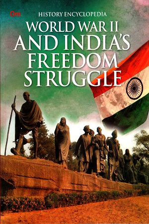 [9789386316714] History Encyclopedia: World War II and Indias Freedom Struggle