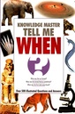 Knowledge Master Tell Me - WHEN